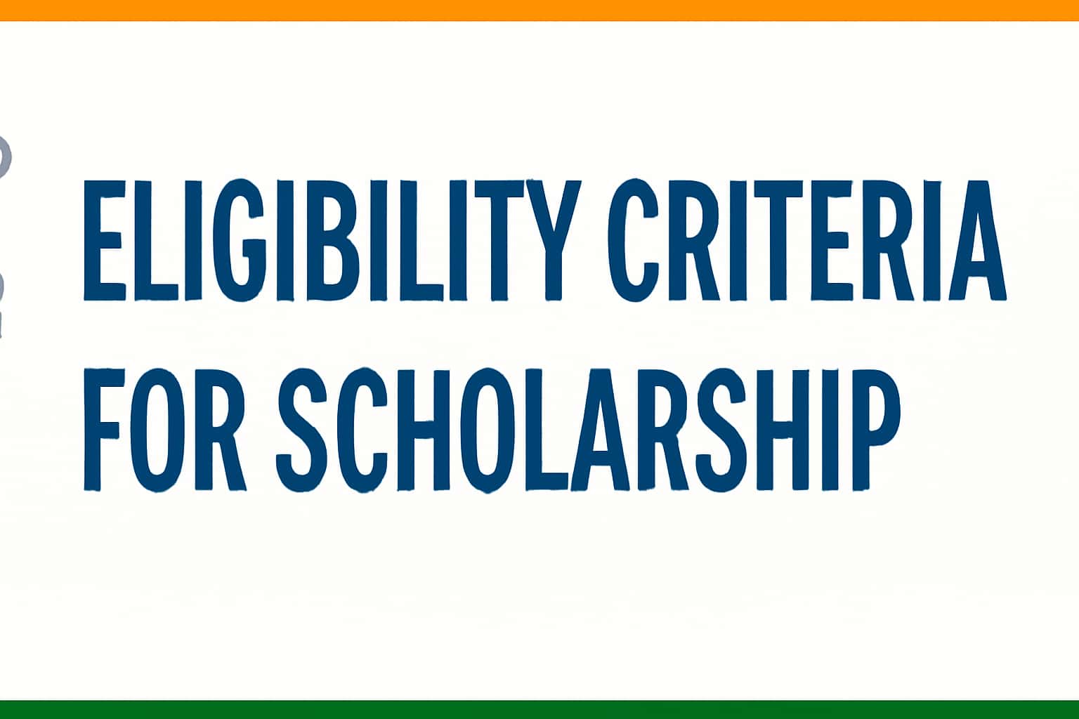 Eligibility Criteria for Scholarship